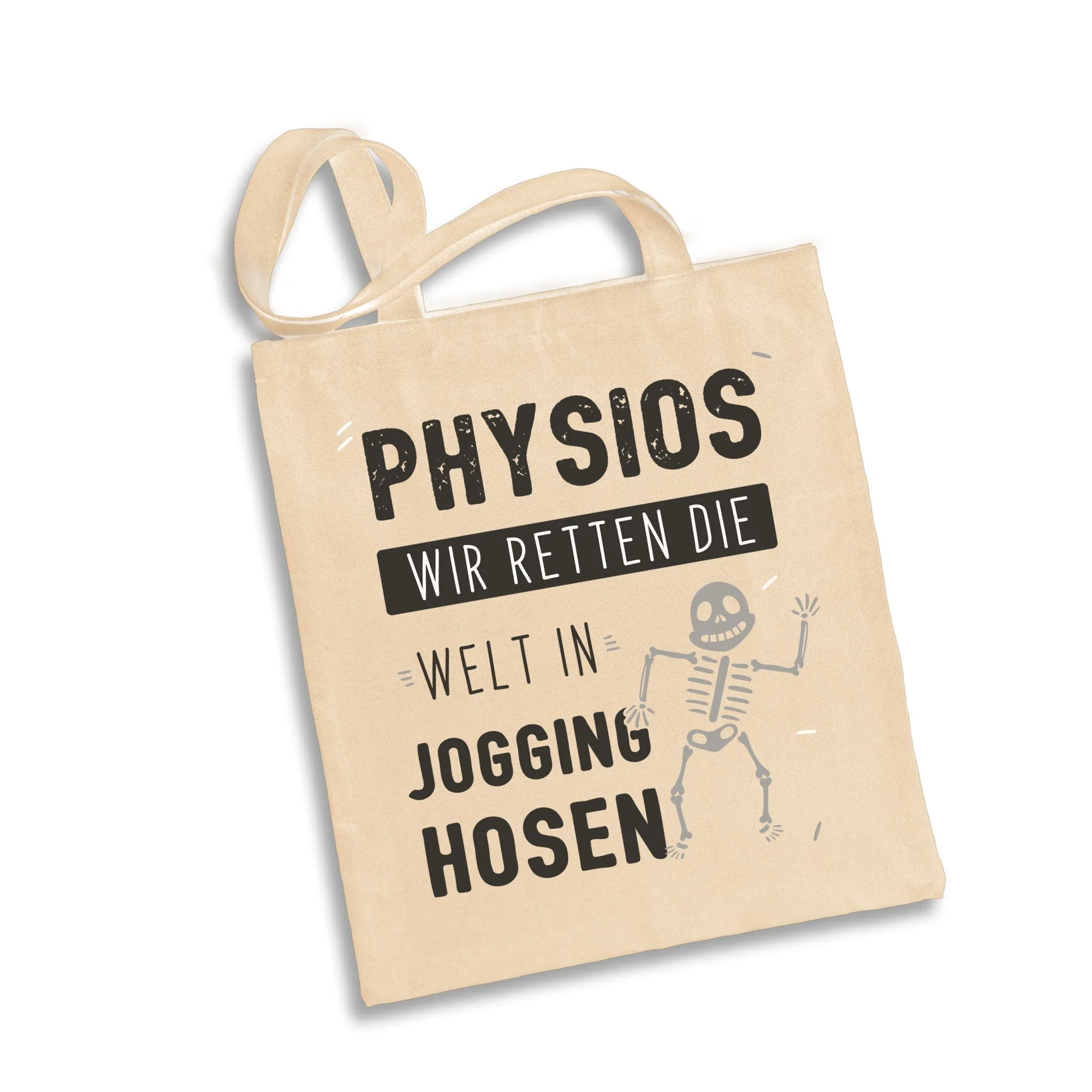 Baumwolltasche - Physios Wir retten die Welt in Jogging-Hosen
