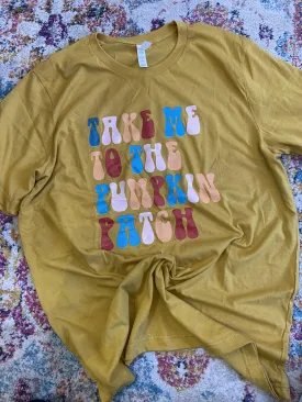 Take Me To The Pumpkin Patch Tee R